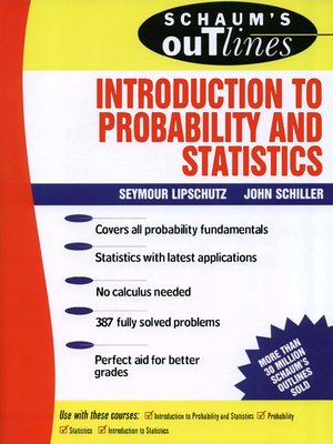 cover image of Schaum's Outline of Introduction to Probability and Statistics